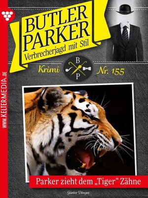 cover image of Parker zieht dem "Tiger" Zähne